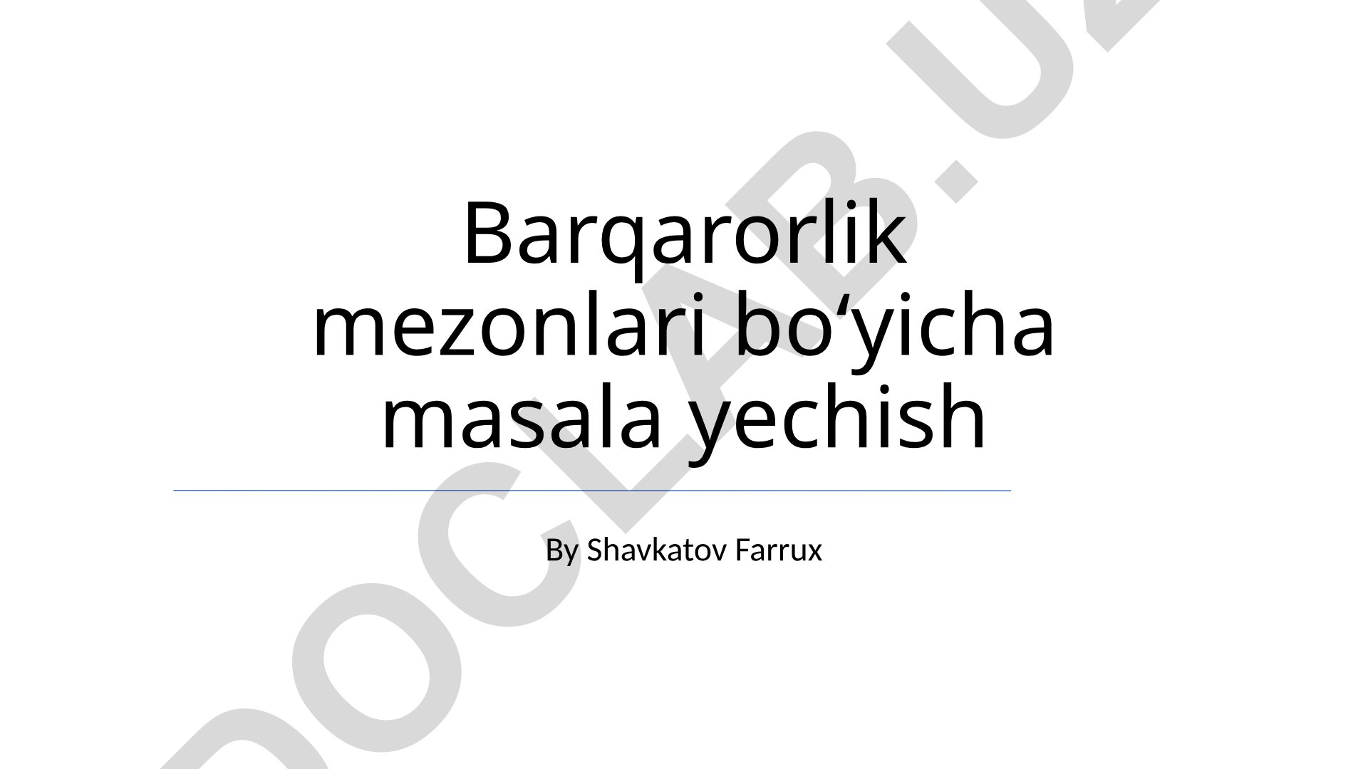 Barqarorlik mezonlari boʻyicha masala yechish