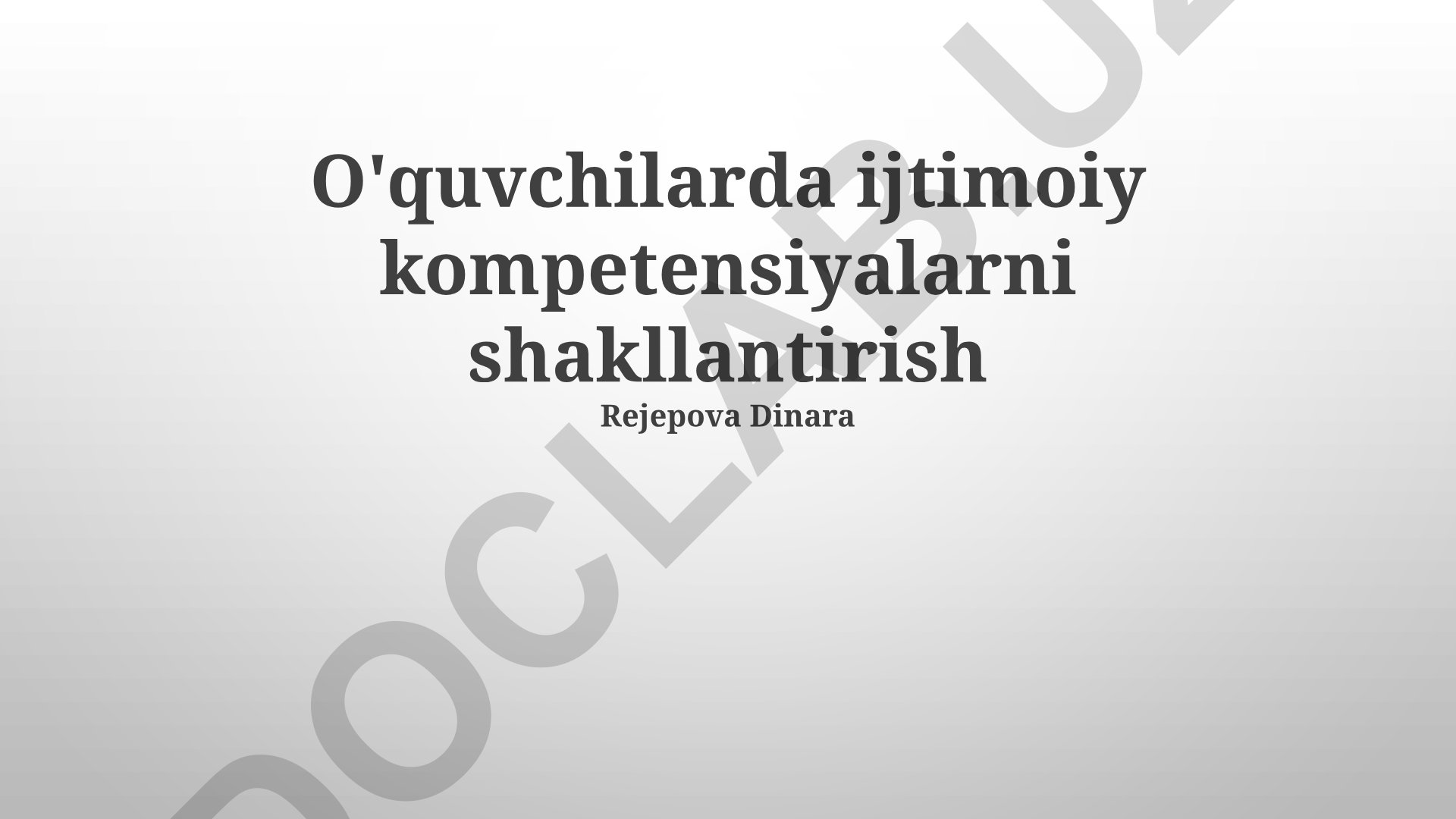 O'quvchilarda ijtimoiy kompetensiyalarni shakllantirish