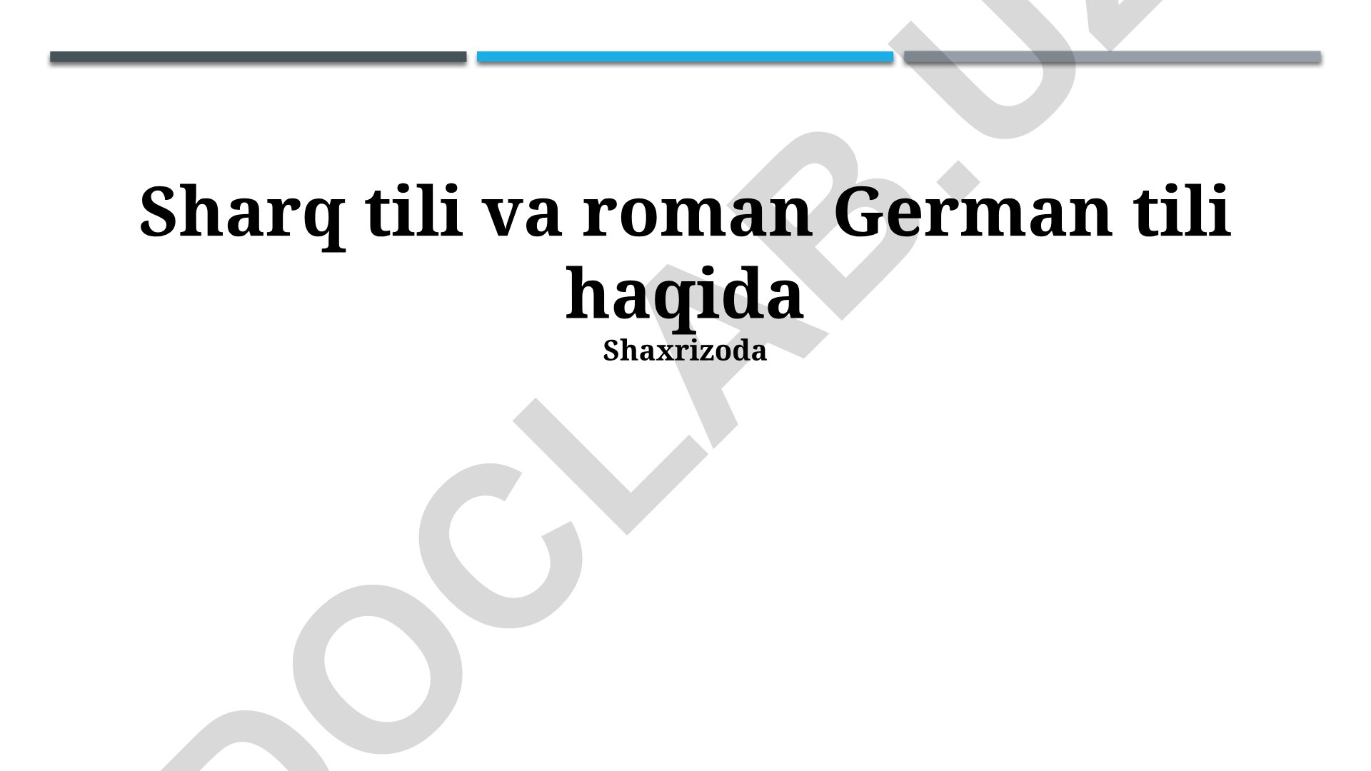 Sharq va Roman German tillarining taqqoslashi va o'zaro aloqasi