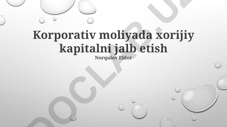 Korporativ moliyada xorijiy kapitalni jalb etish
