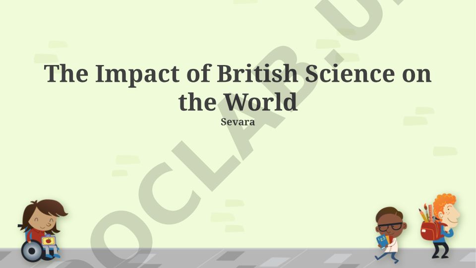 The Impact of British Science on the World