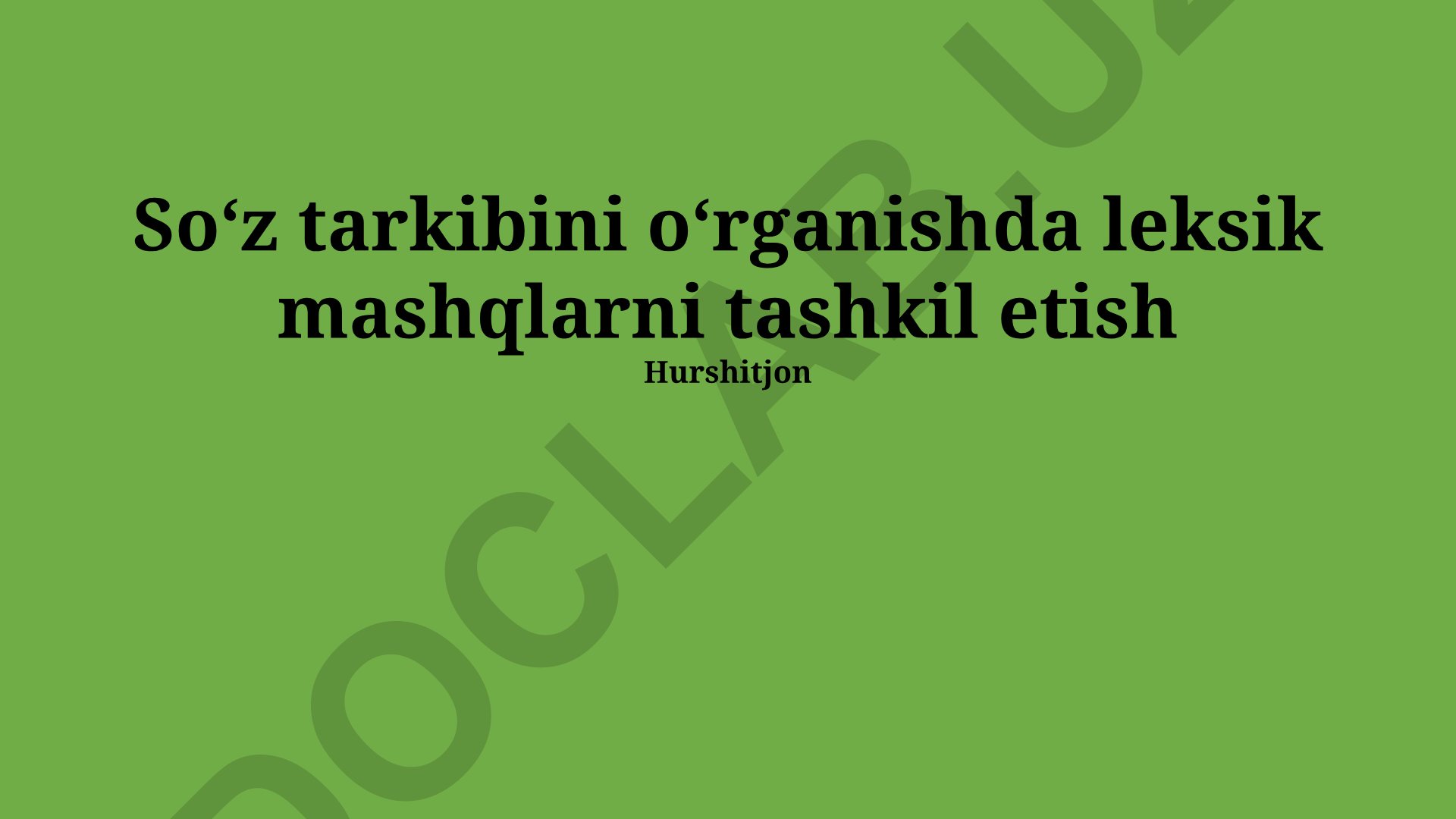 Soʻz tarkibini oʻrganishda leksik mashqlarni tashkil etish