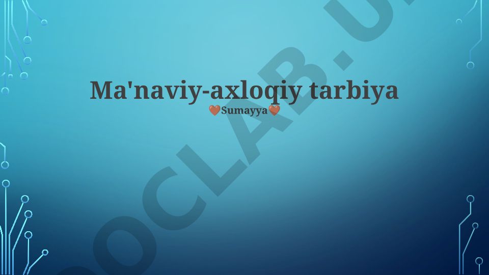 Ma'naviy-axloqiy tarbiya va etika ta'limi