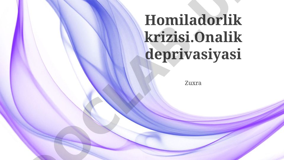 Homiladorlik krizisi va onalik deprivasiyasi