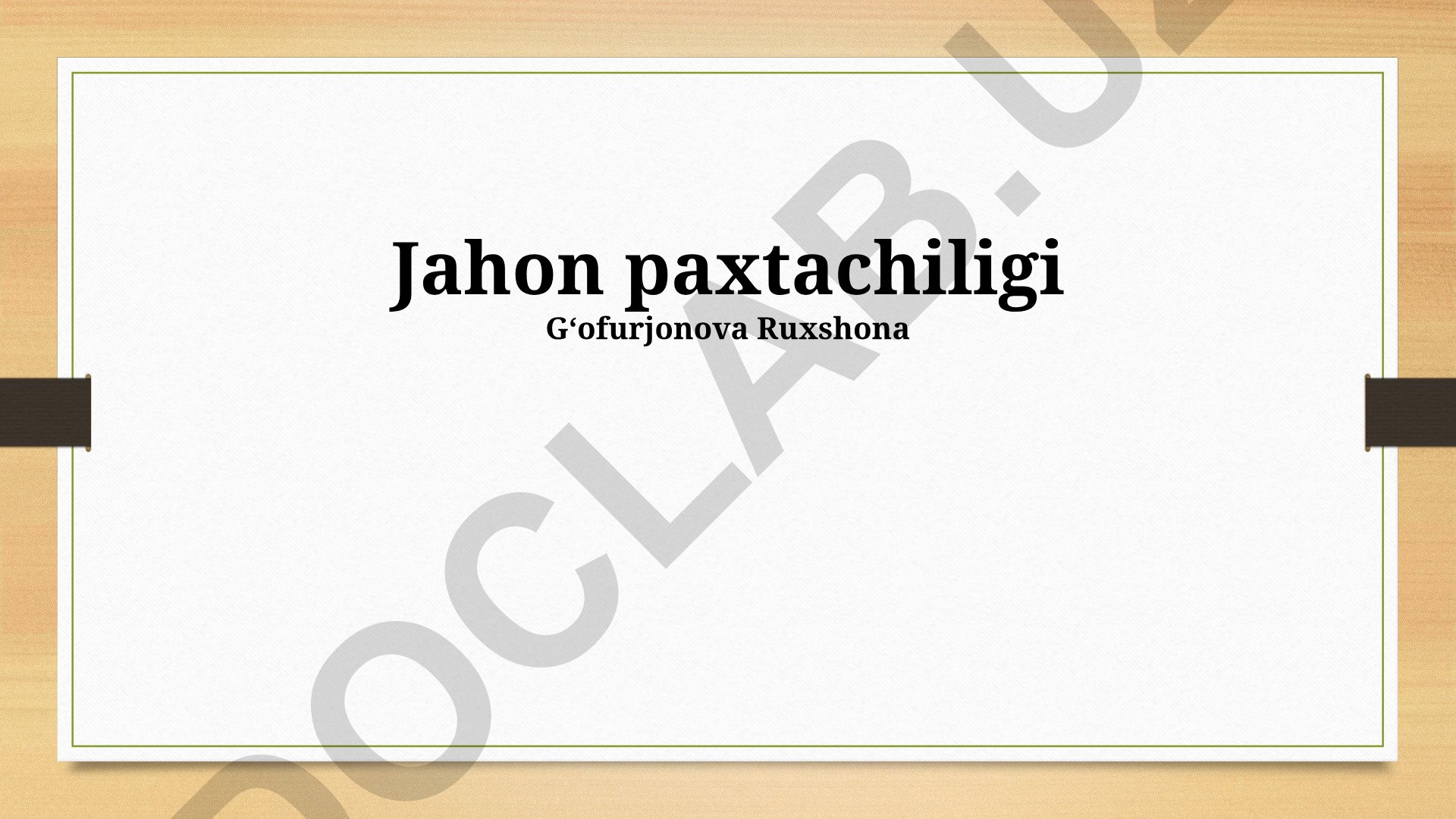 Jahon paxtachiligi va paxta yetishtirishning iqtisodiy aspektlari