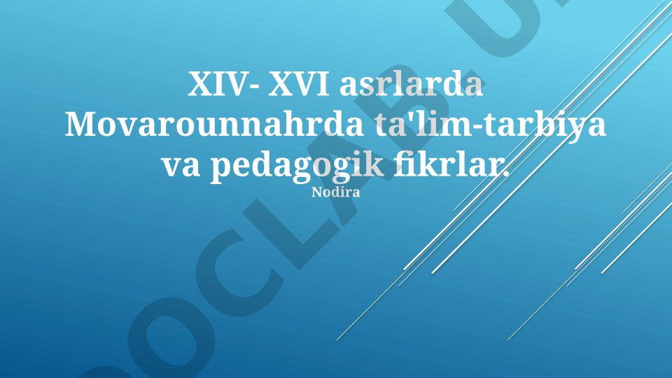 XIV-XVI asrlarda Movarounnahrda ta'lim-tarbiya va pedagogik fikrlar