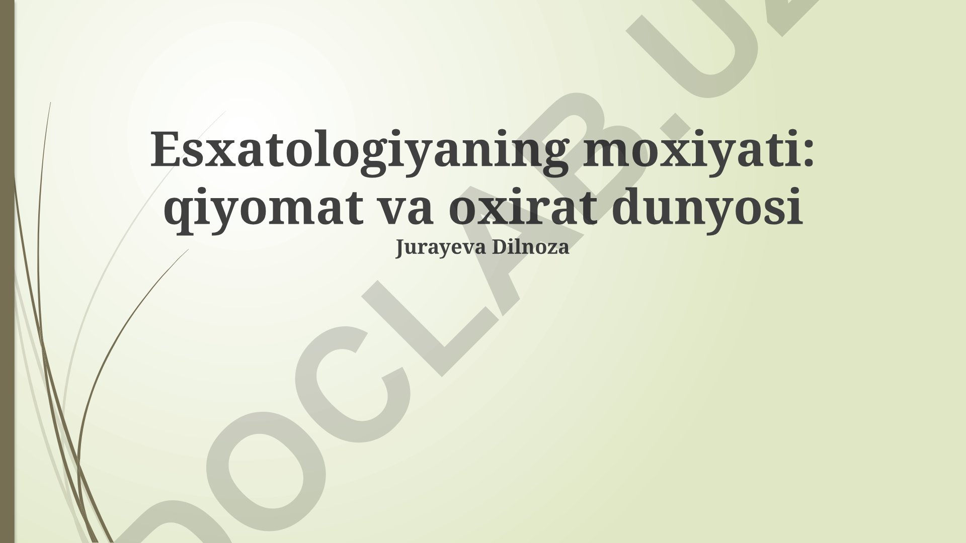 Esxatologiyaning moxiyati: qiyomat va oxirat dunyosi