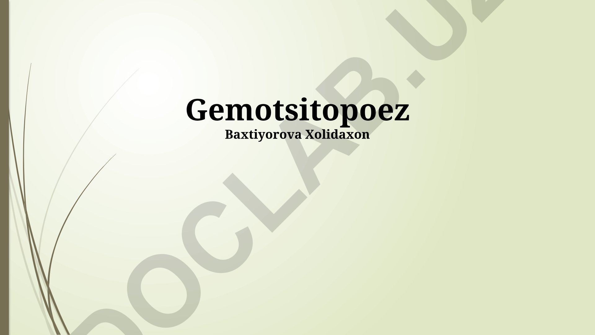 Gemotsitopoez va qon hujayralarining rivojlanishi