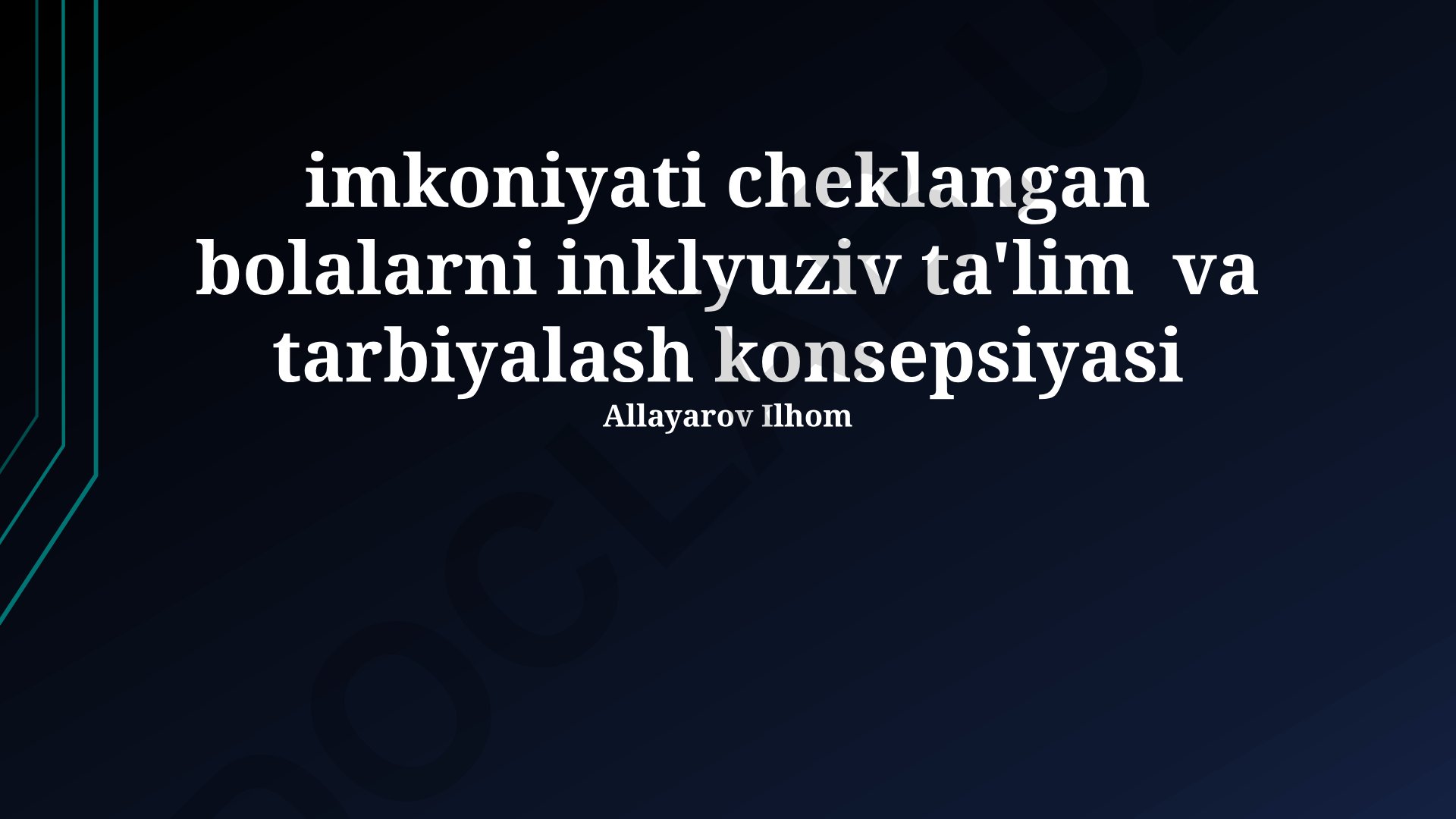 Imkoniyati cheklangan bolalarni inklyuziv ta'lim va tarbiyalash konsepsiyasi