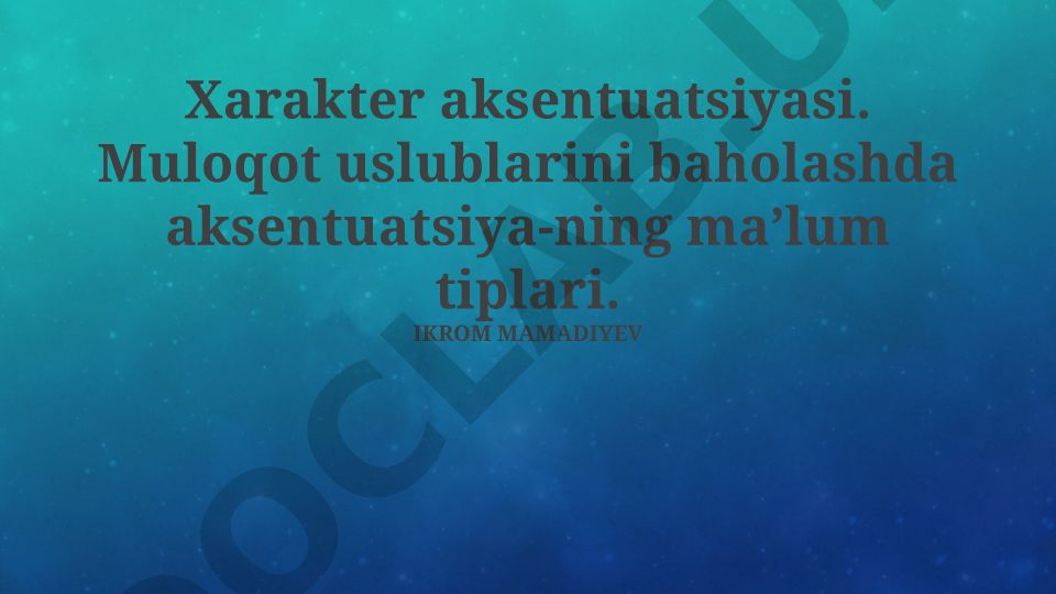 Xarakter aksentuatsiyasi va kommunikatsiya uslublariga ta'siri