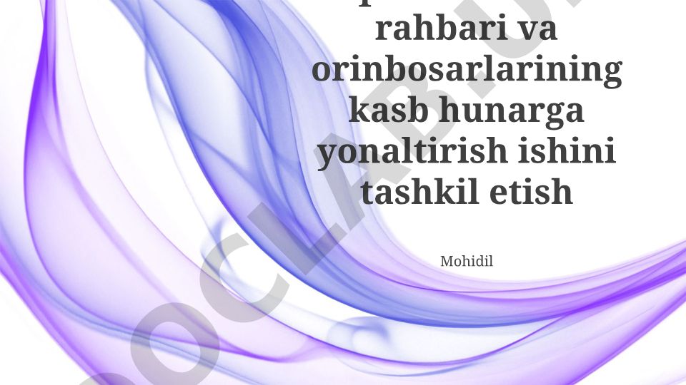 O'quv muassasasi rahbarlarining kasb-hunarga yo'naltirish ishini tashkil etish