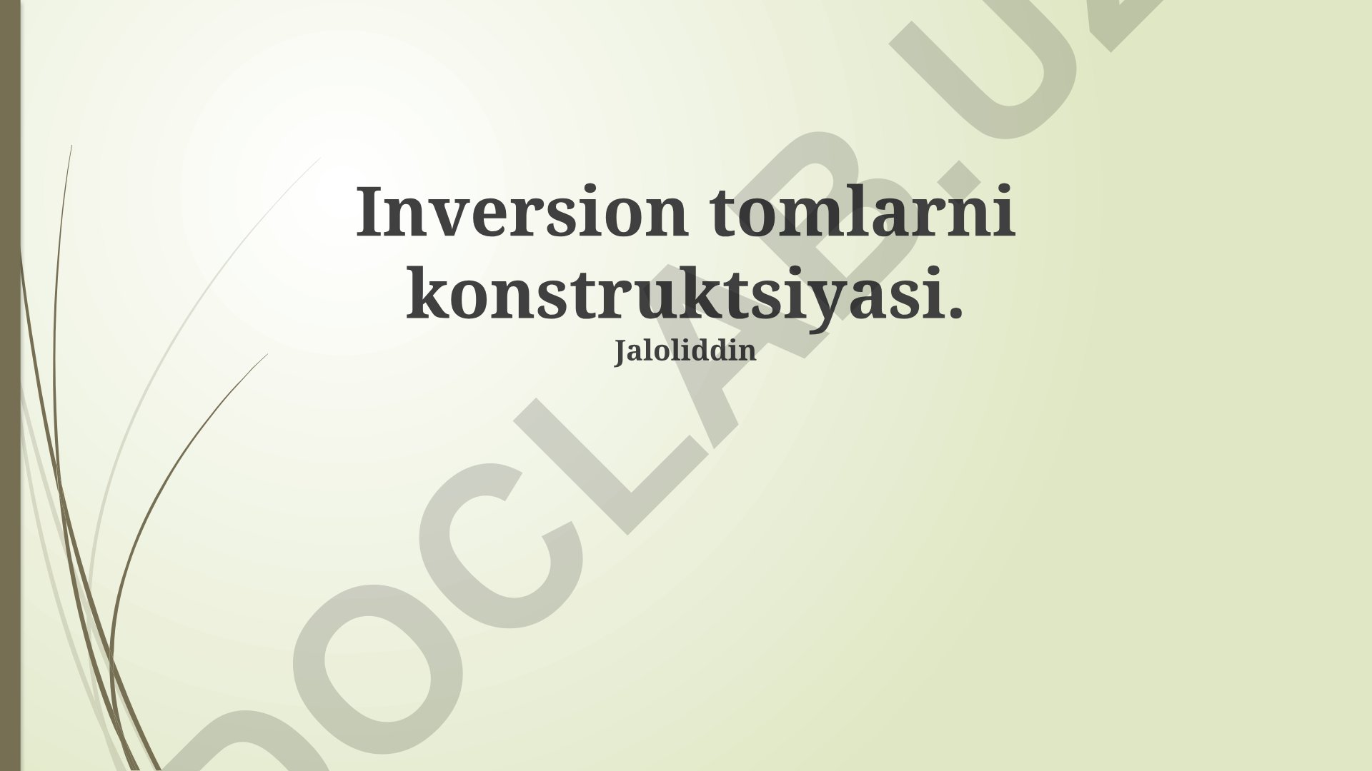 Inversion tomlarni konstruktsiyasi