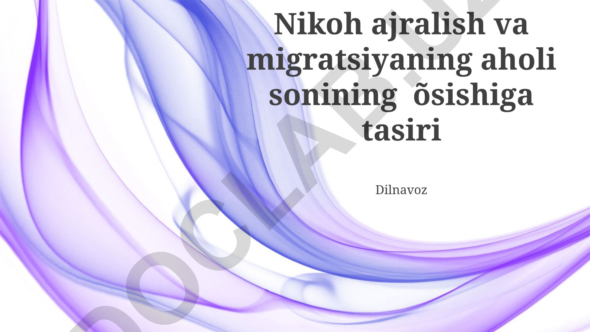 Nikoh, ajrashish va migratsiyaning aholi soni o'sishiga ta'siri