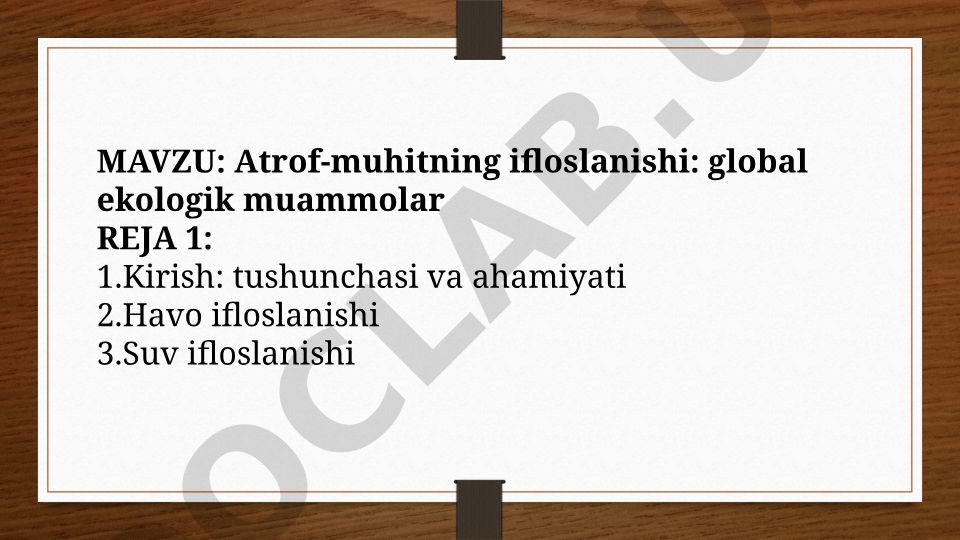 Atrof-muhitning ifloslanishi: global ekologik muammolar