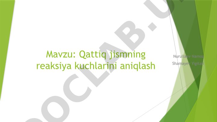 Qattiq jismning reaksiya kuchlarini aniqlash