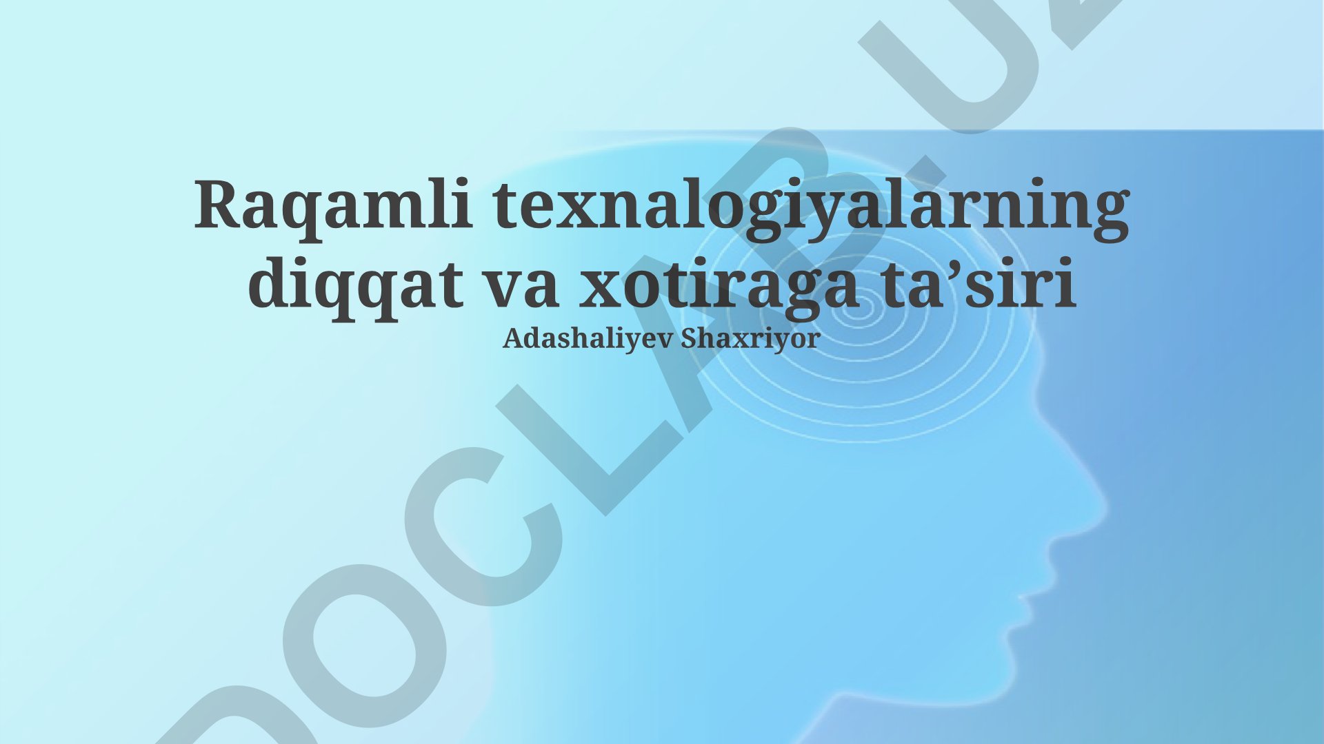 Raqamli texnologiyalarning diqqat va xotiraga ta'siri