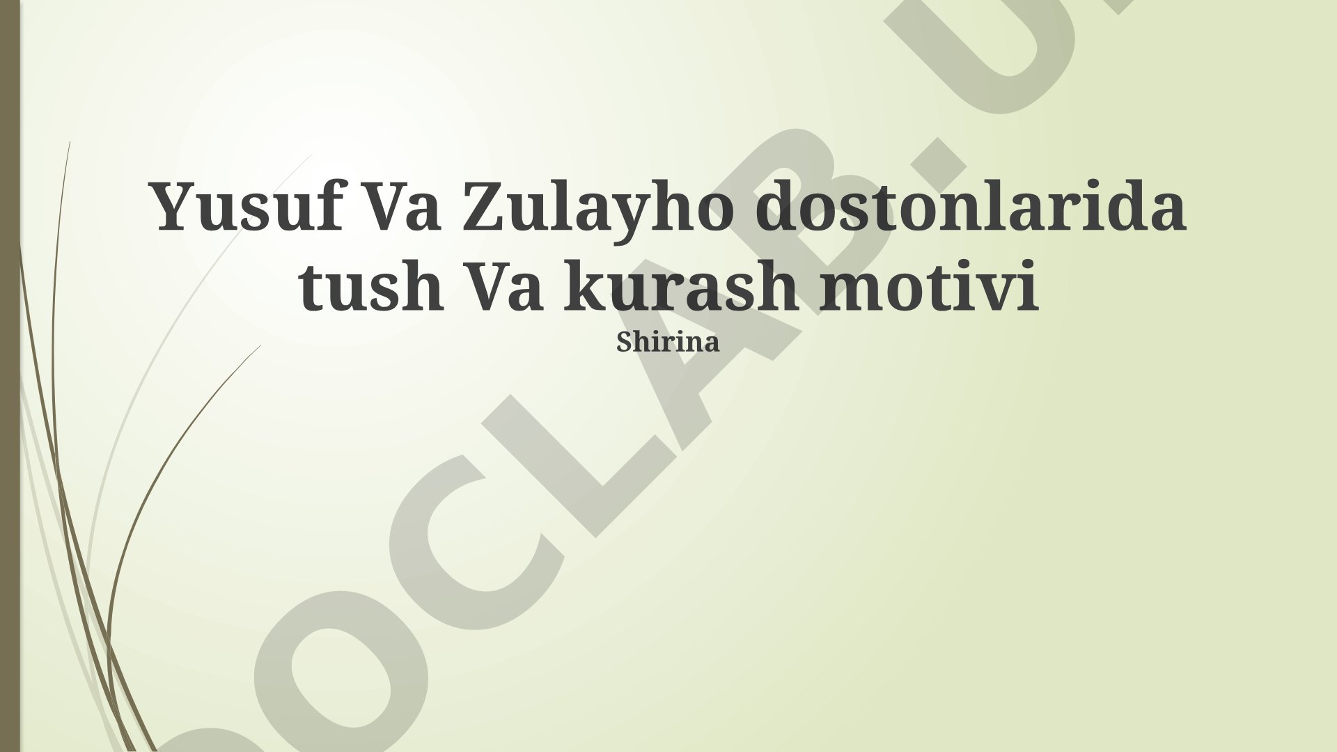 Yusuf va Zulayho dostonlarida tush va kurash motivi