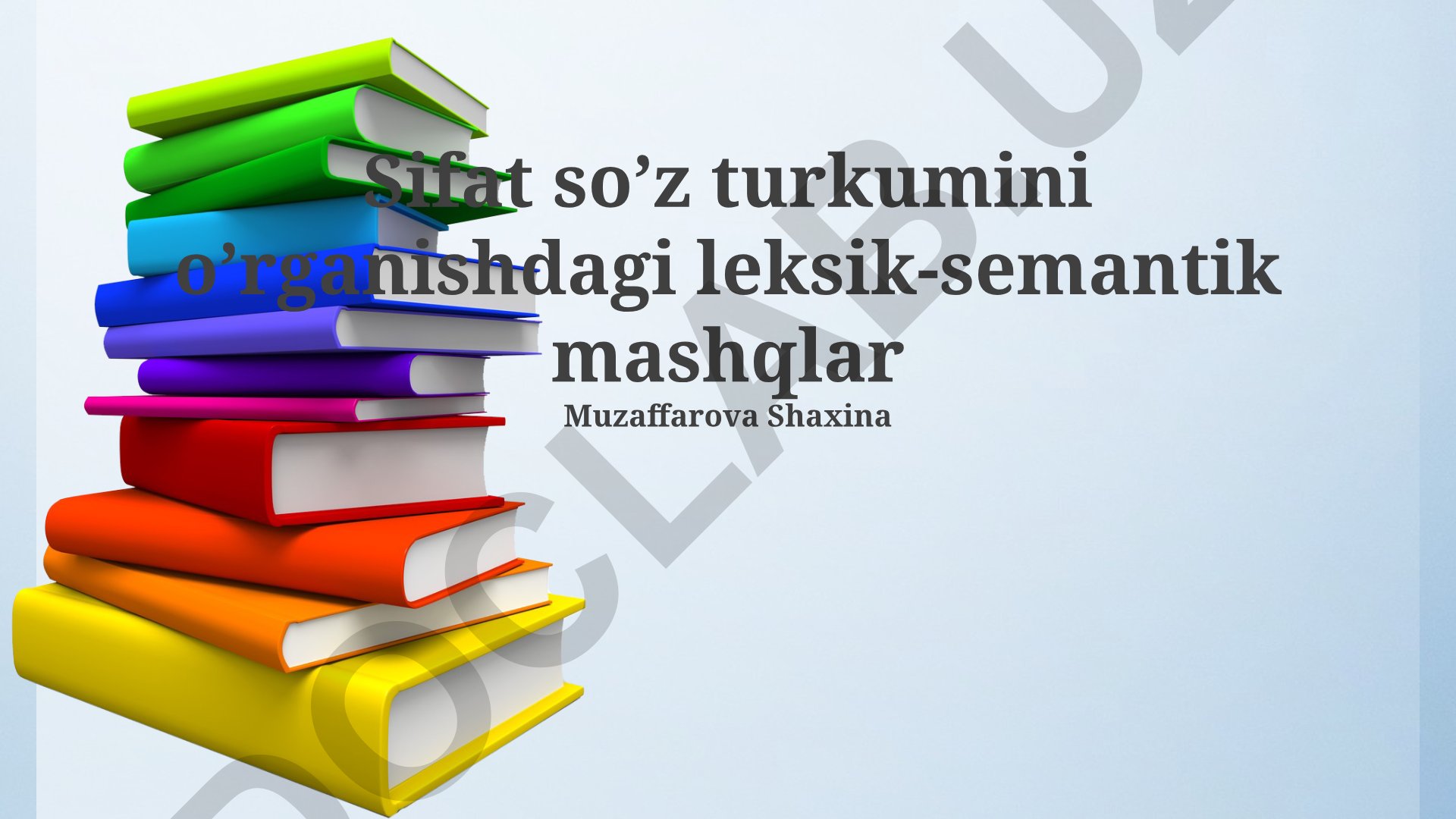 Sifat so'z turkumini o'rganishdagi leksik-semantik mashqlar