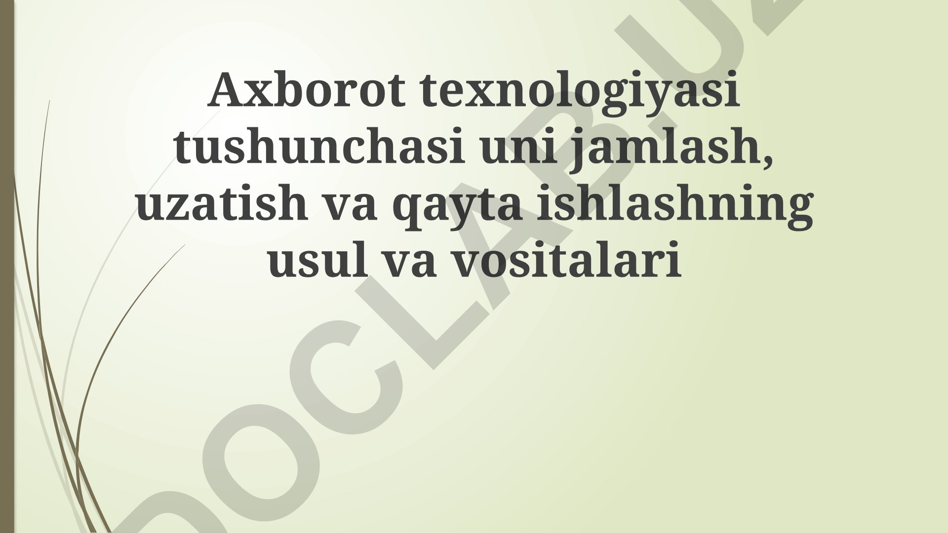 Axborot texnologiyasi tushunchasi va uning komponentlari