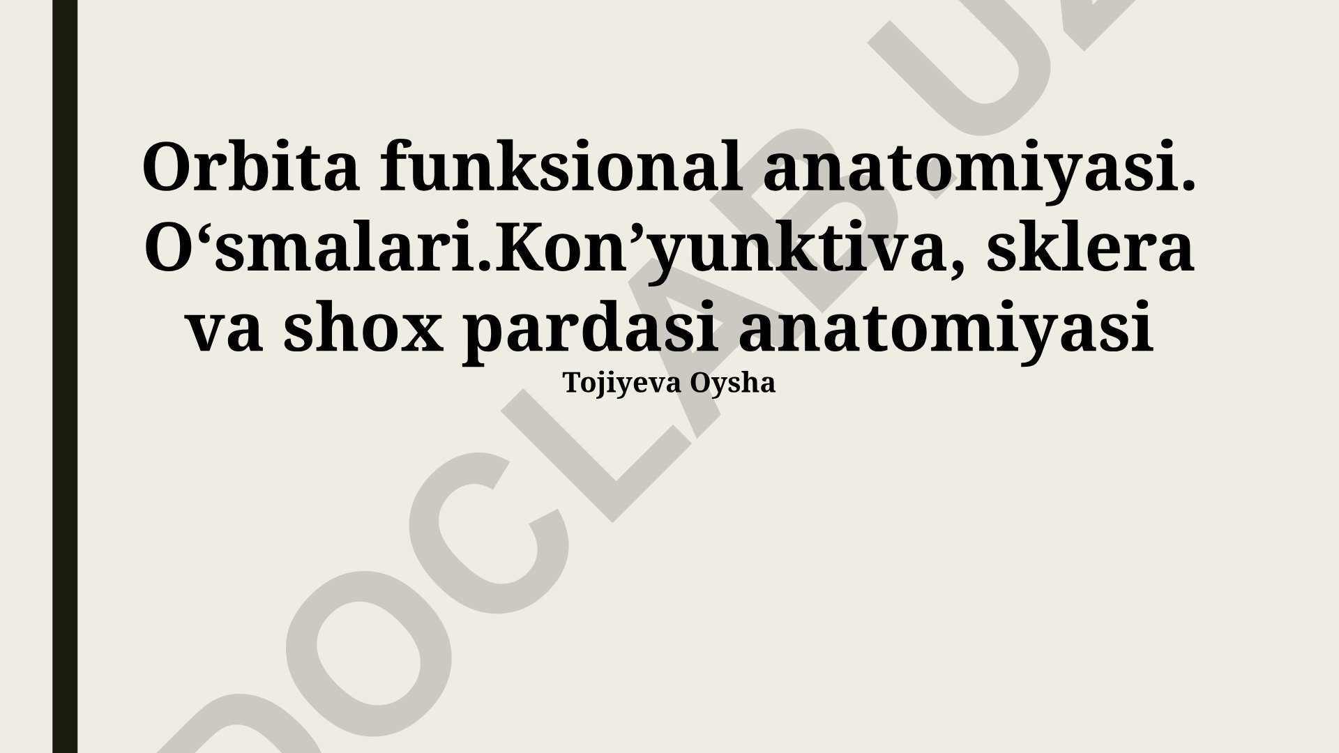 Orbita funksional anatomiyasi va ko'z tuzilmalari o'smalari