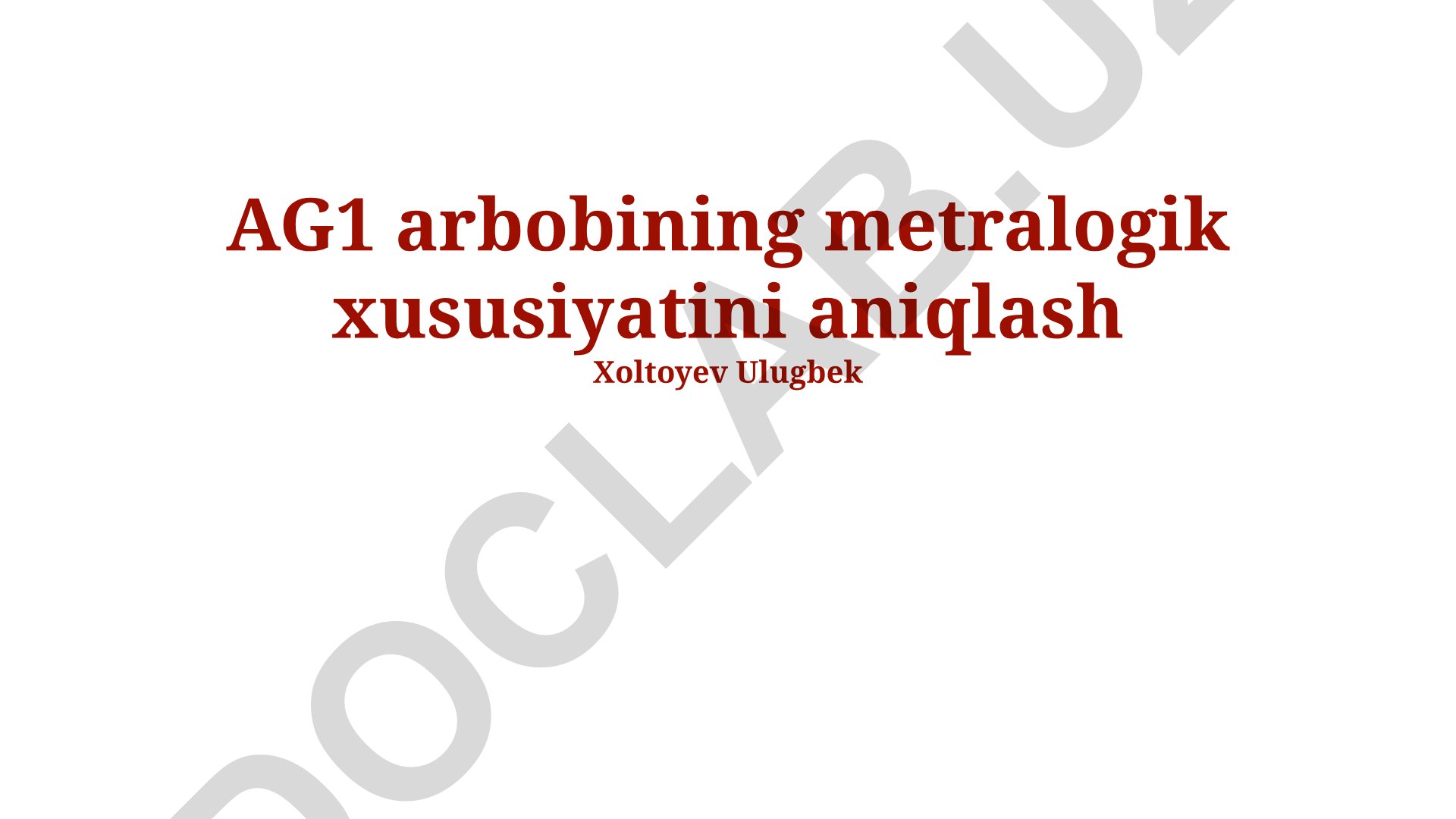 Ag1 arbobining metralogik xususiyatini aniqlash