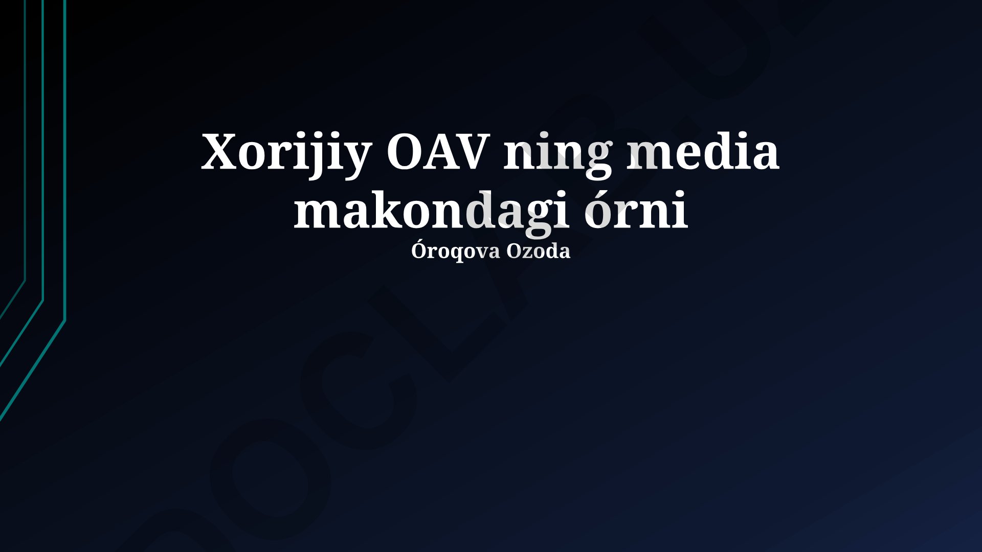 O'zbekiston media bozorida xorijiy OAVlarning o'rni va ta'siri