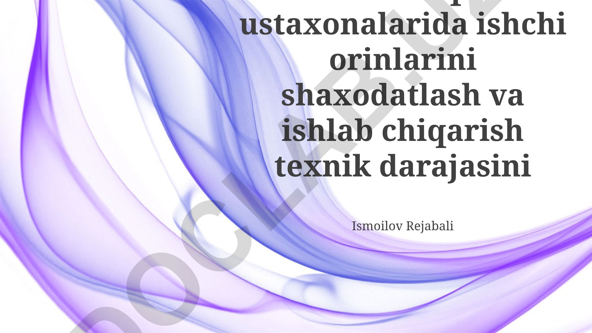 Ish joylarini sertifikatlash va ishlab chiqarish texnologiyalari darajasi