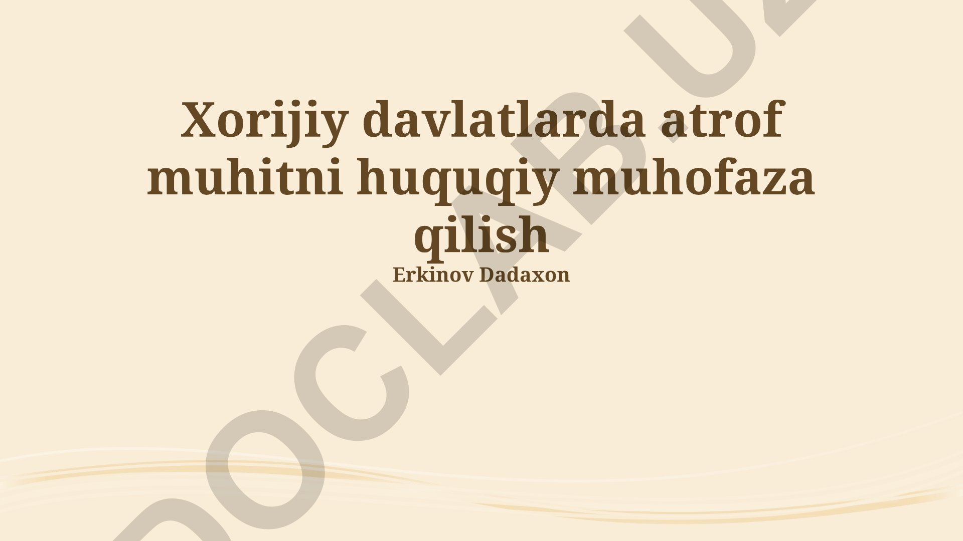 Xorijiy davlatlarda atrof muhitni huquqiy muhofaza qilish