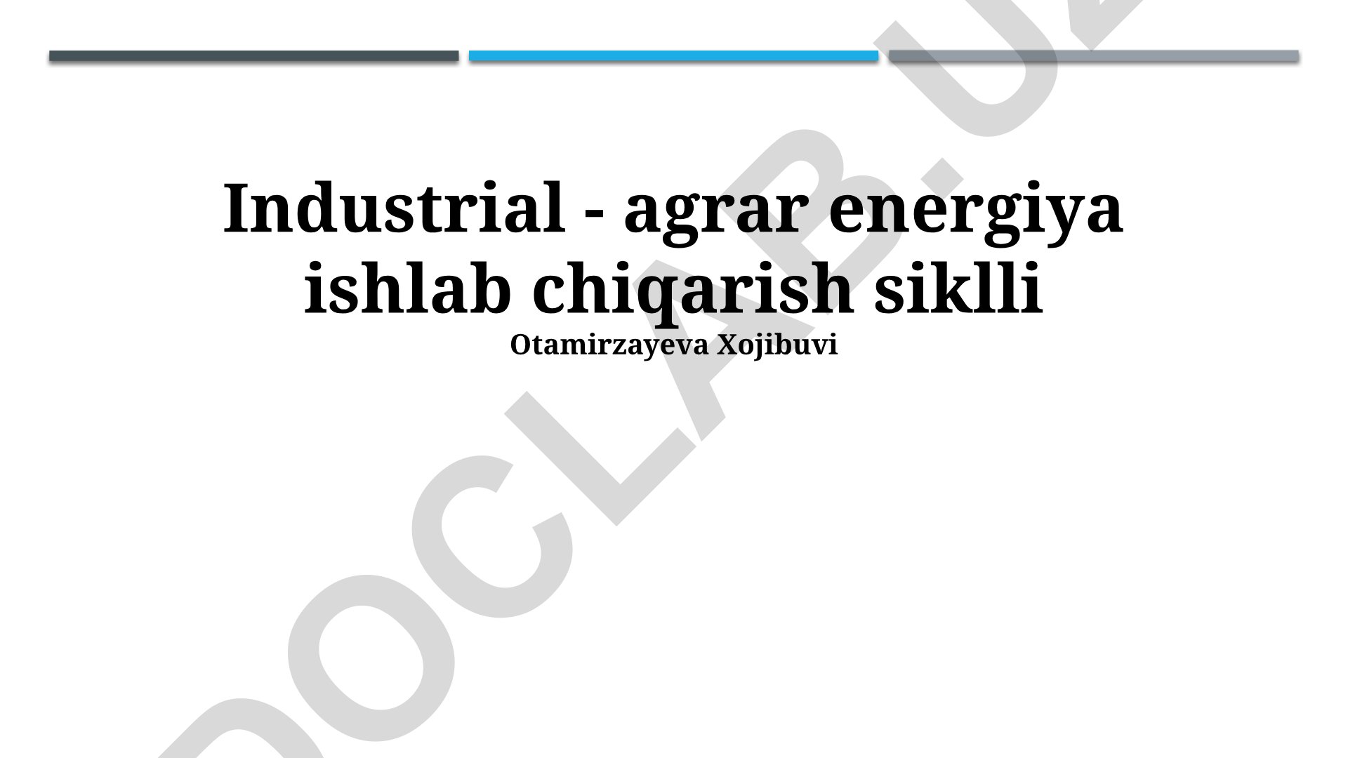 Sanoat-Qishloq xoʻjaligi energiya ishlab chiqarish tsiklining taʼsiri va ahamiyati