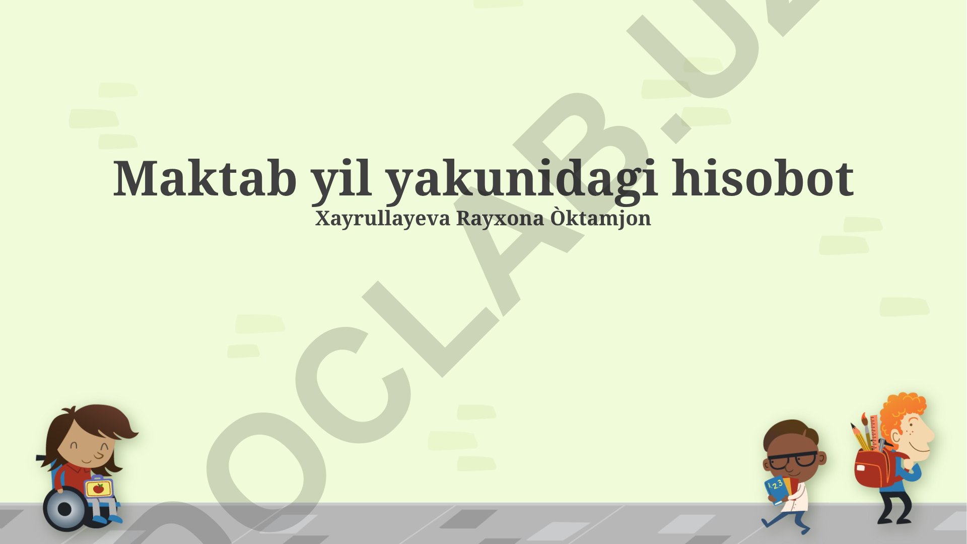 Maktab yil yakunidagi hisobot va takomillashtirish tavsiyalari