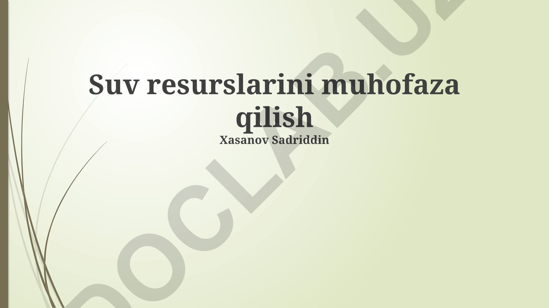 Suv resurslarini muhofaza qilish va tejash