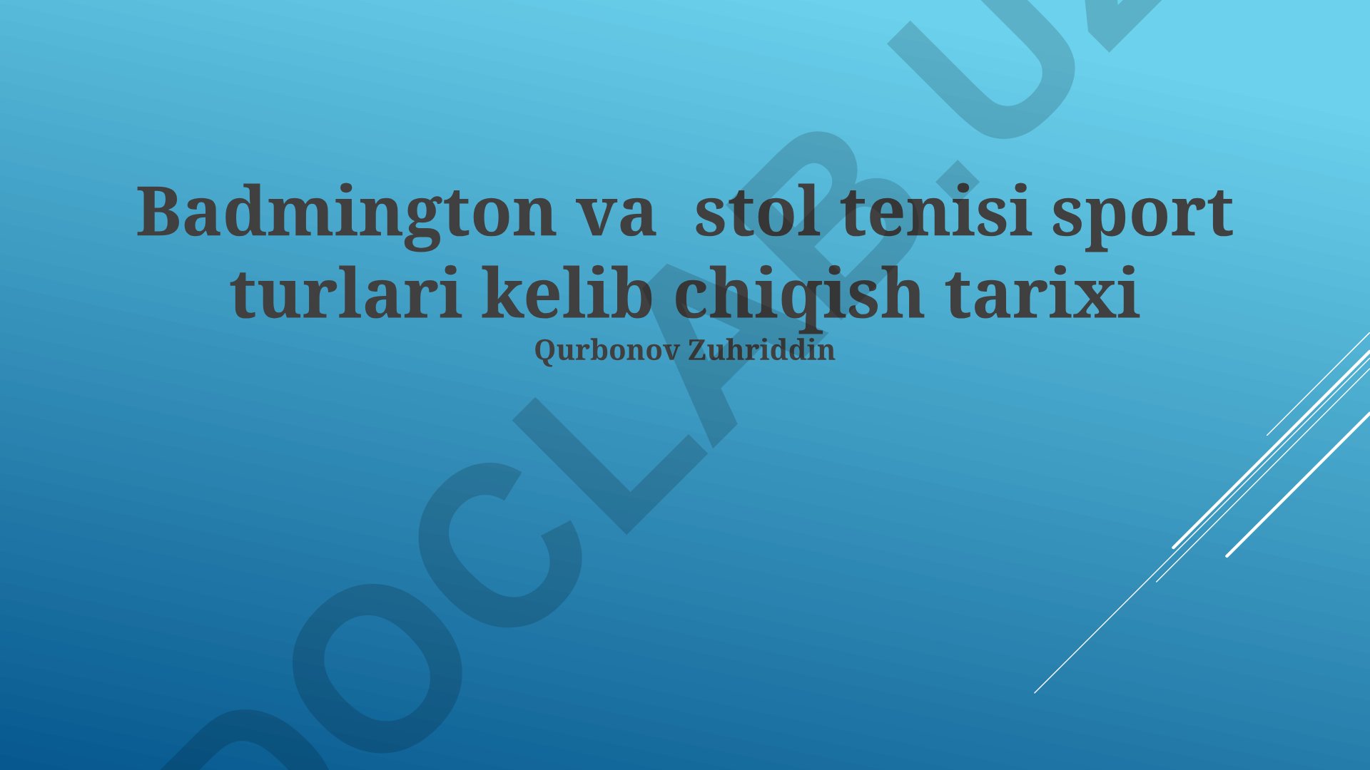 Badminton va stol tenisi sport turlarining kelib chiqish tarixi