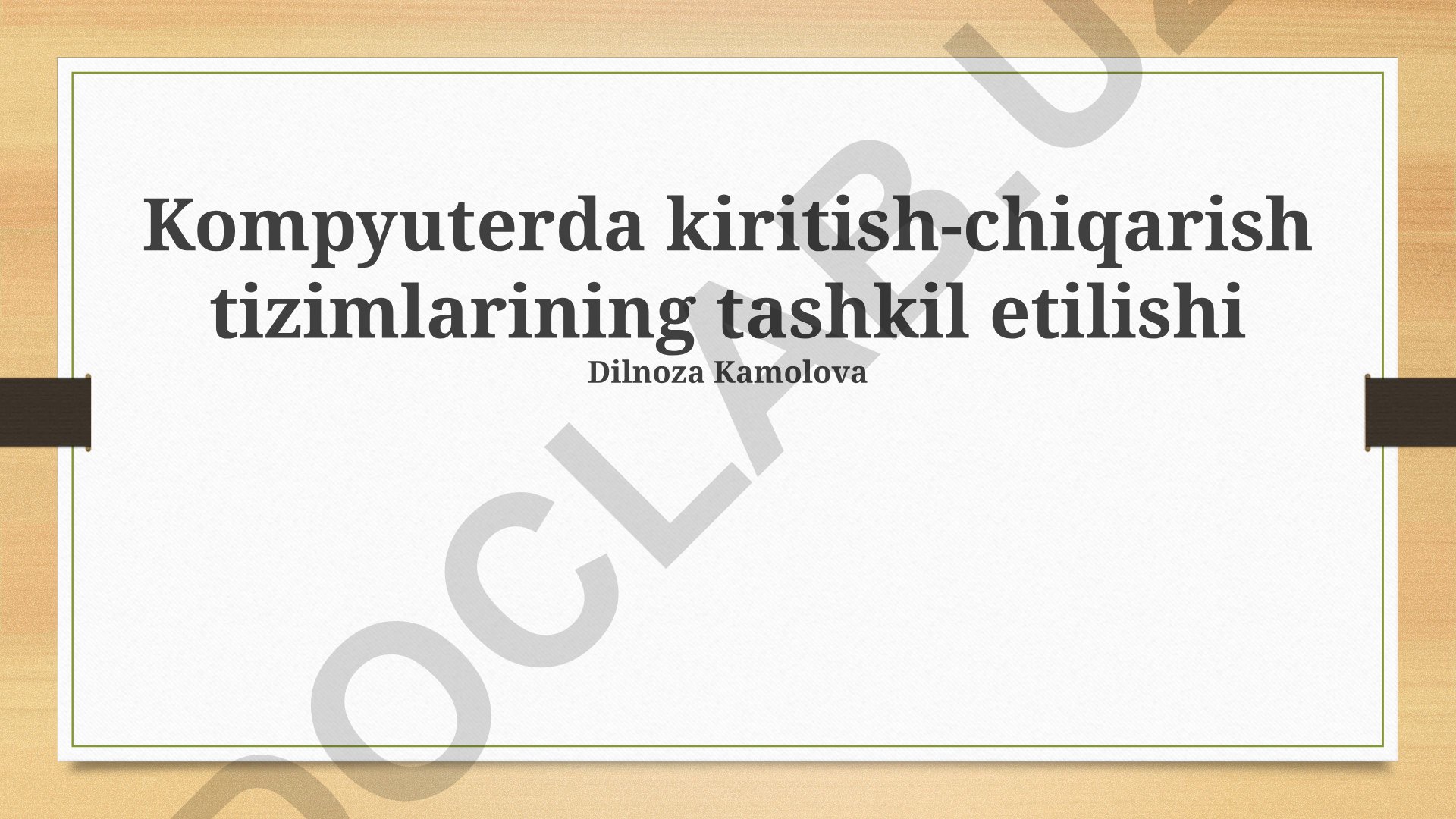 Kompyuterda kiritish-chiqarish tizimlarining tashkil etilishi