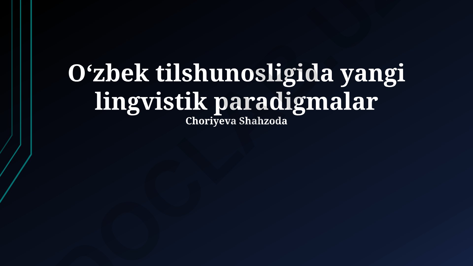 Oʻzbek tilshunosligida yangi lingvistik paradigmalar