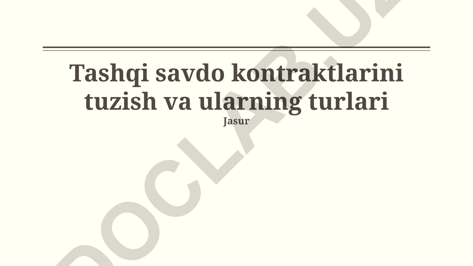 Tashqi savdo kontraktlarini tuzish va ularning turlari