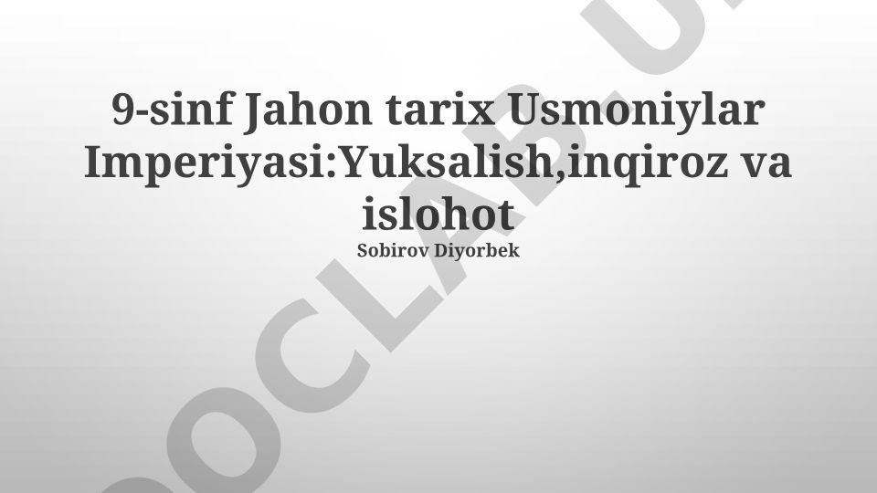 Usmoniylar Imperiyasi: Yuksalish, inqiroz va islohotlar