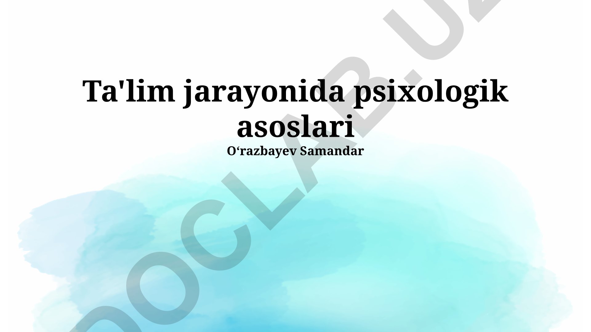 Ta'lim jarayonida psixologik asoslari