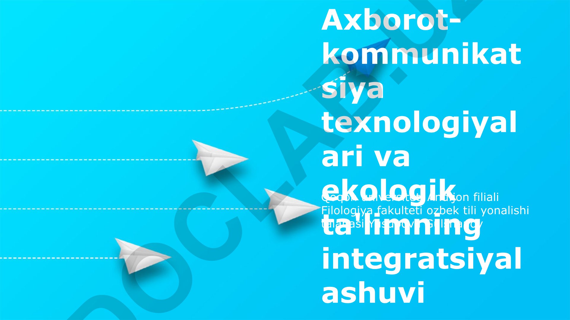 Axborot-kommunikatsiya texnologiyalari va ekologik ta'limning integratsiyalashuvi
