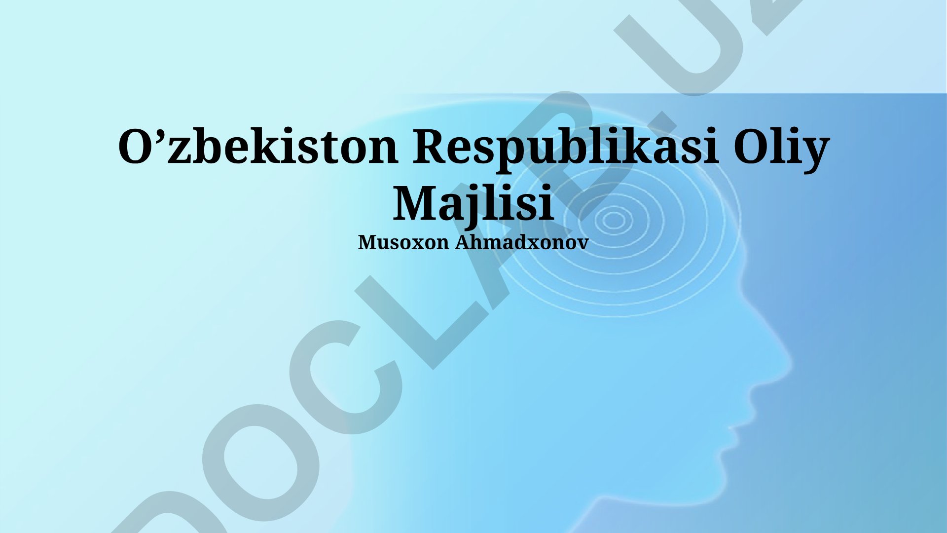 O'zbekiston Respublikasi Oliy Majlisi tuzilmasi va vazifalari