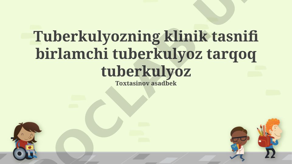 Tuberkulyozning klinik tasnifi: birlamchi va tarqoq shakllar