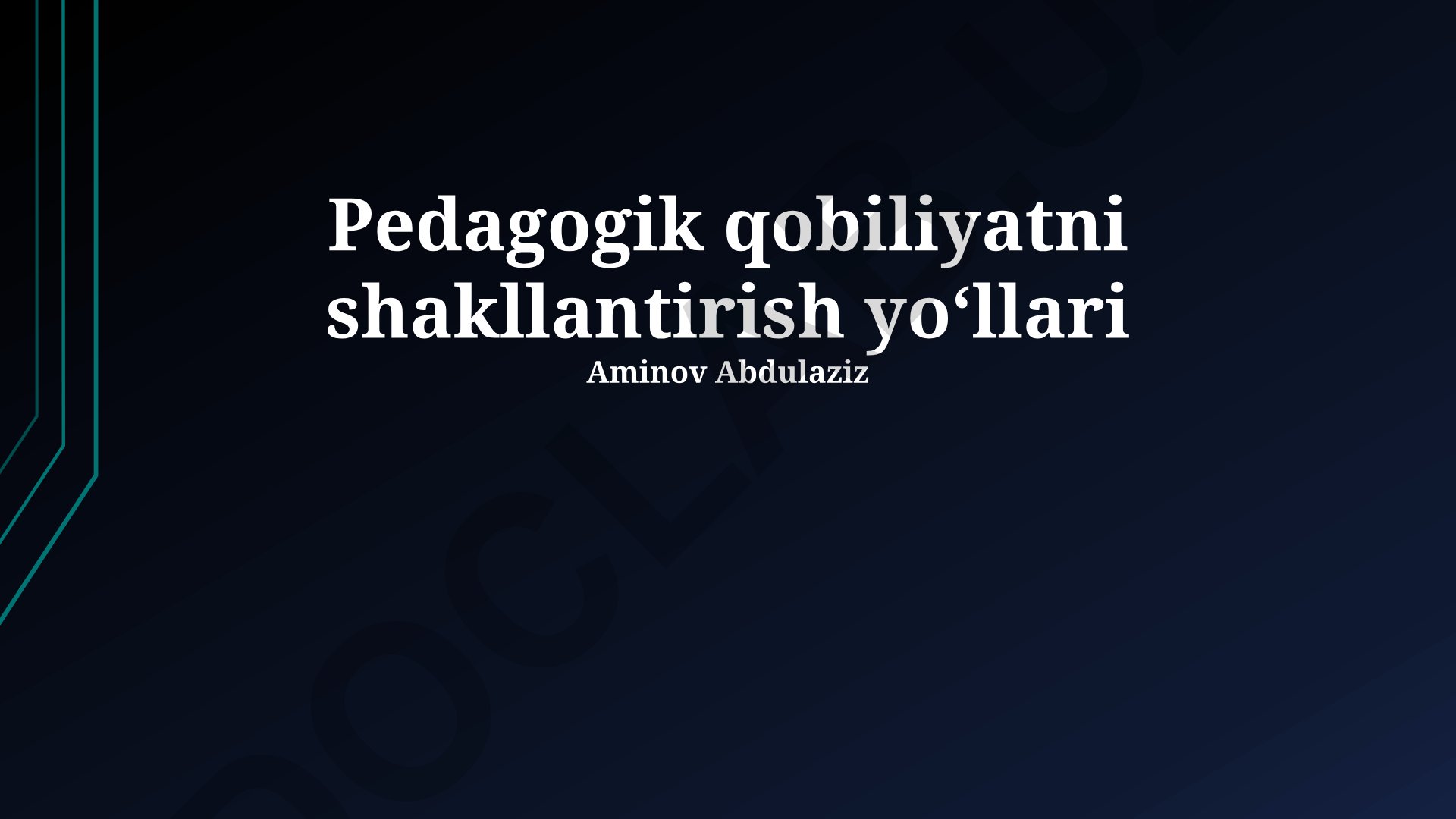Pedagogik qobiliyatni shakllantirish yoʻllari