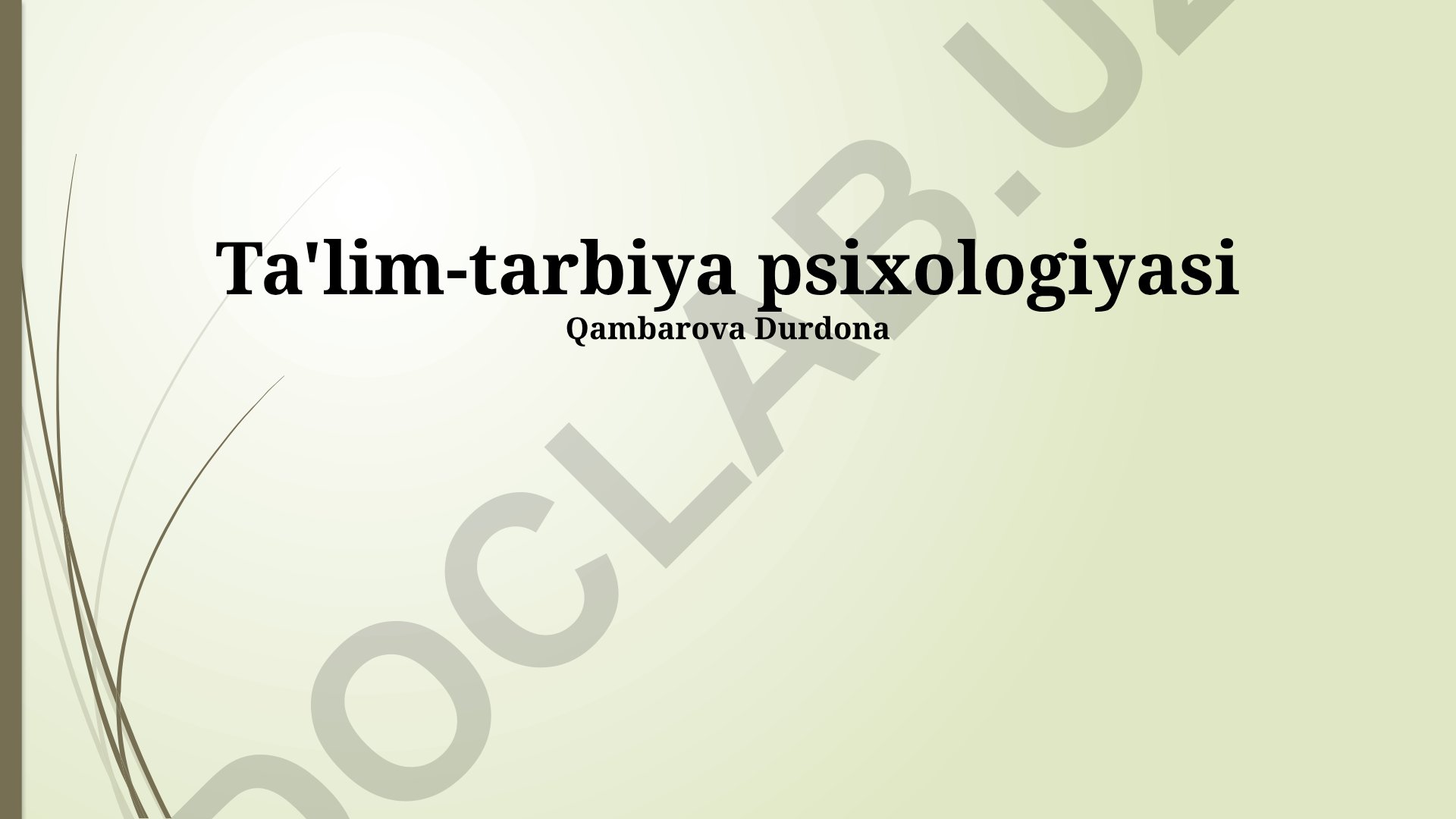 Ta'lim-tarbiya psixologiyasi: o'quv jarayoni, pedagogik tamoyillar va samaradorlik