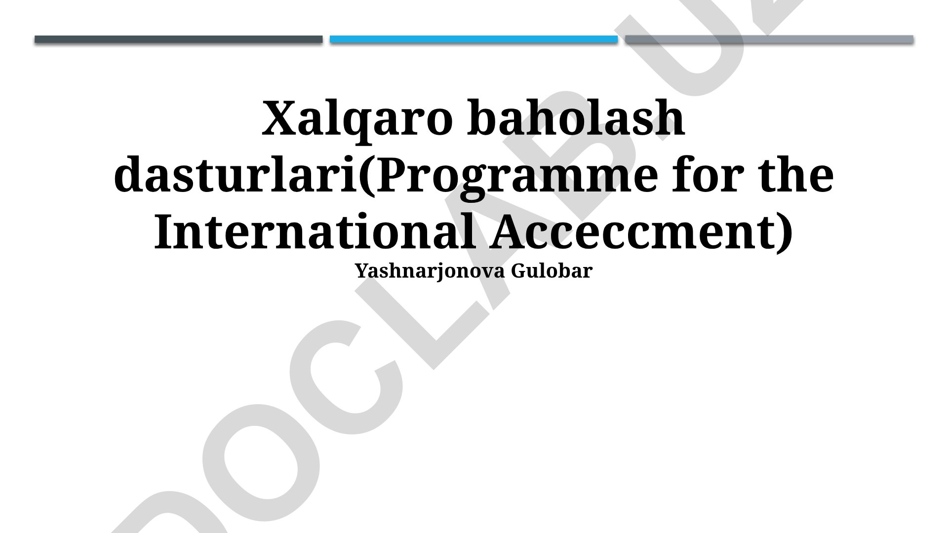 Xalqaro baholash dasturlari va O'zbekiston ta'lim tizimiga ta'siri
