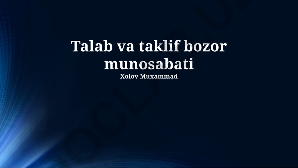 Talab va taklif bozor munosabati
