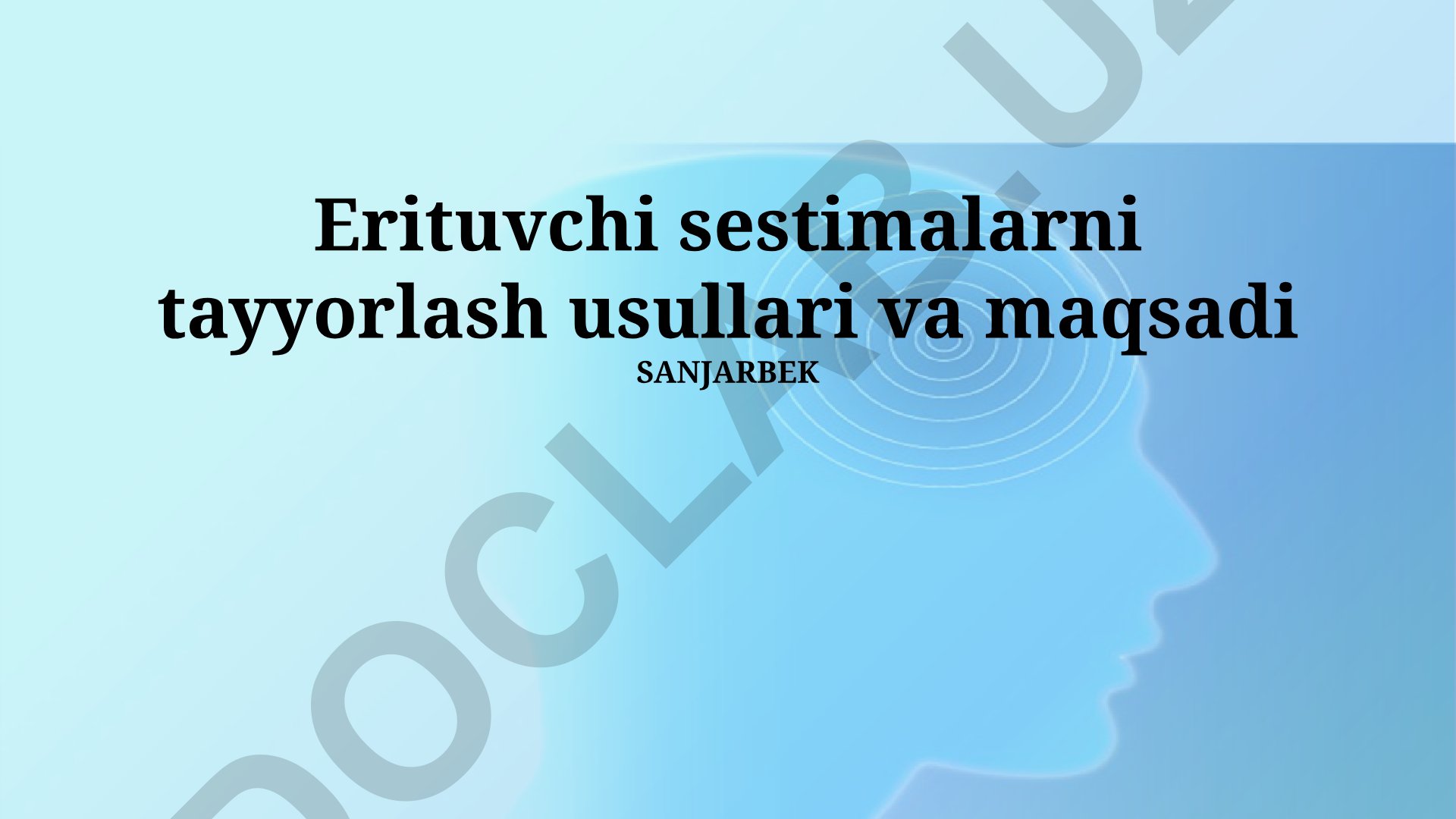 Erituvchi sestimalarni tayyorlash usullari va maqsadi
