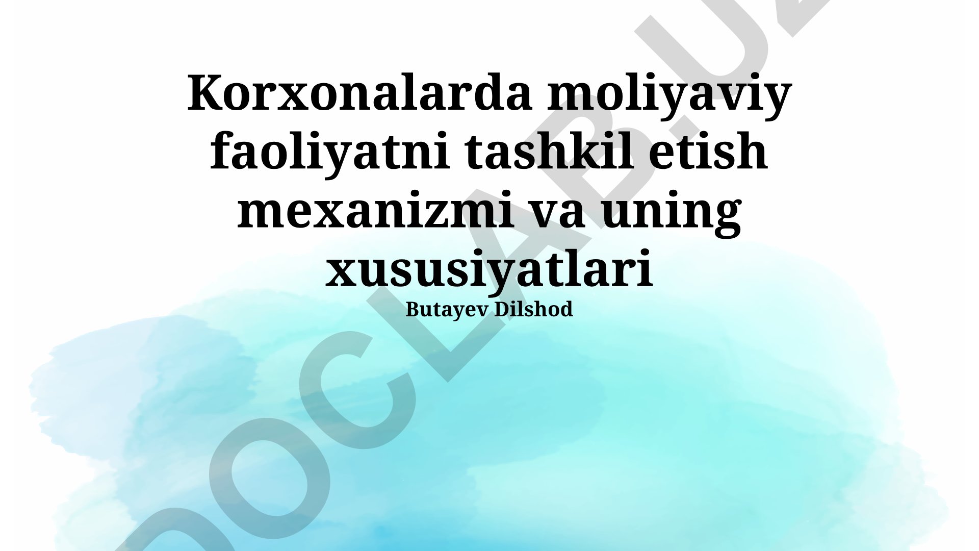 Korxonalarda moliyaviy faoliyatni tashkil etish mexanizmi va uning xususiyatlari