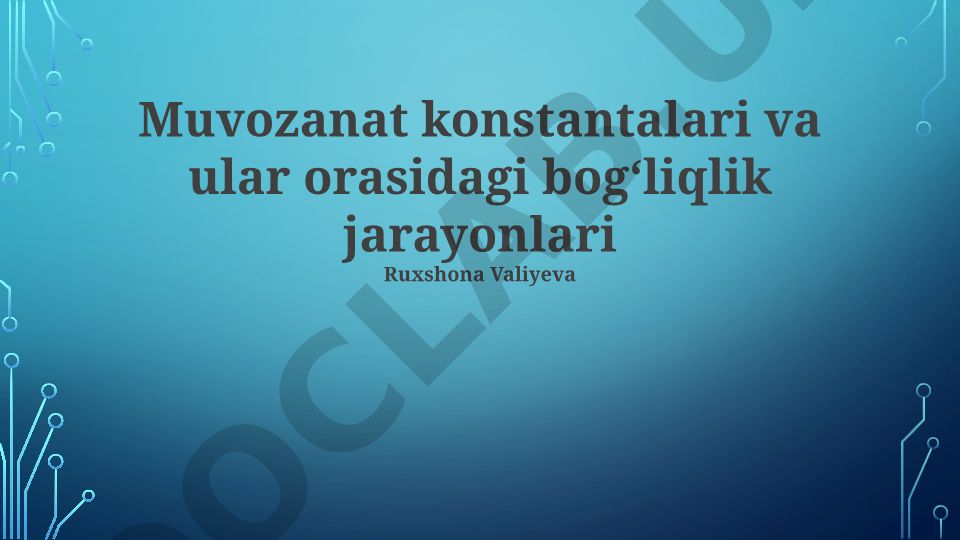 Muvozanat konstantalari va ular orasidagi bogʻliqlik jarayonlari