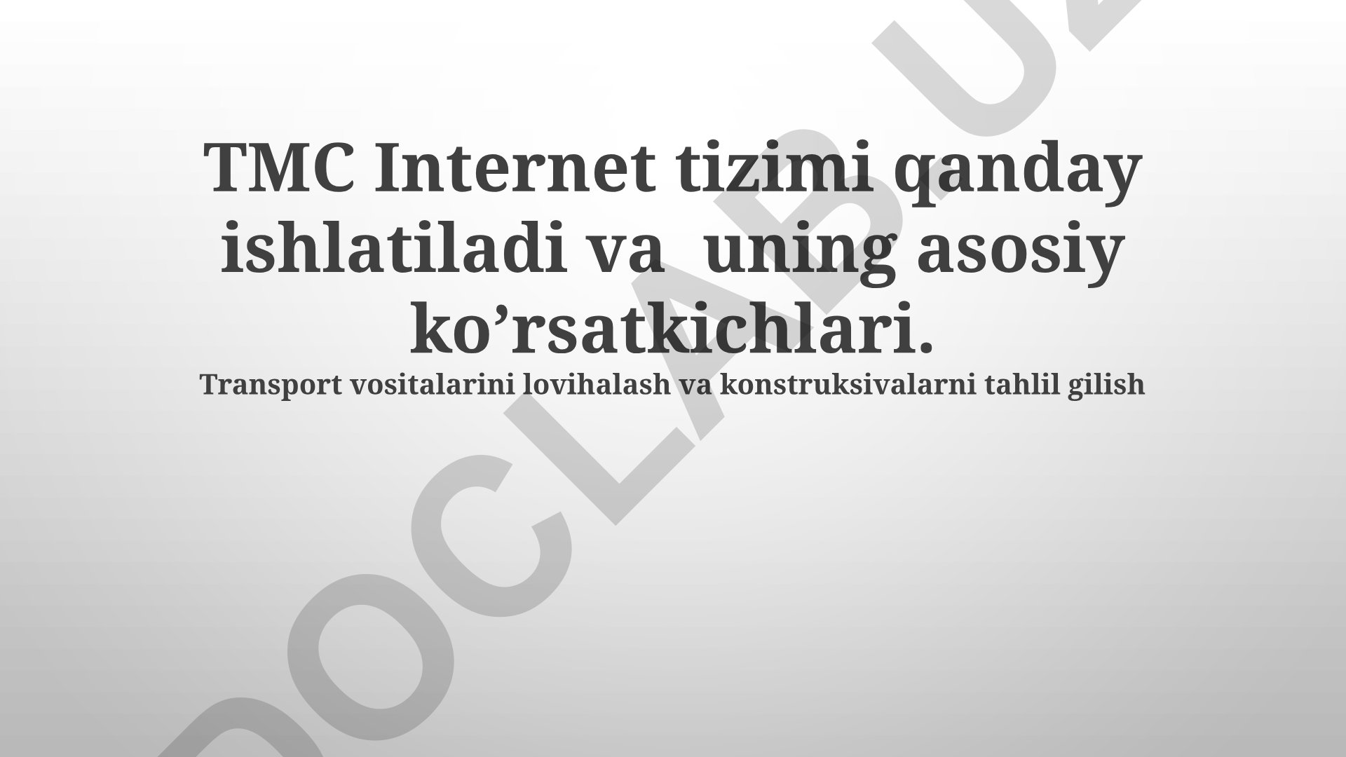 TMC internet tizimi ishlatilishi va asosiy ko'rsatkichlari