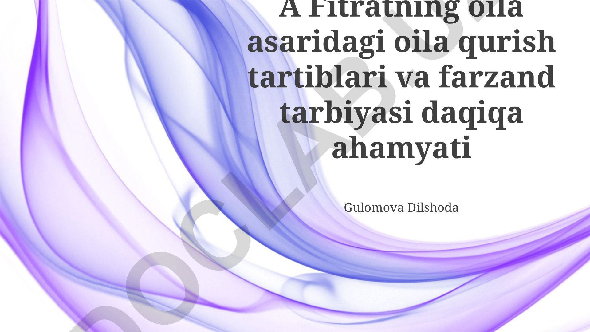 Fitrat oilasida oila qurish tartiblari va farzand tarbiyasi