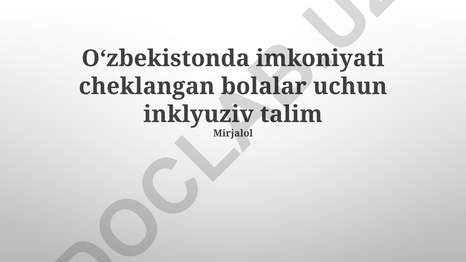 Oʻzbekistonda imkoniyati cheklangan bolalar uchun inklyuziv taʼlim